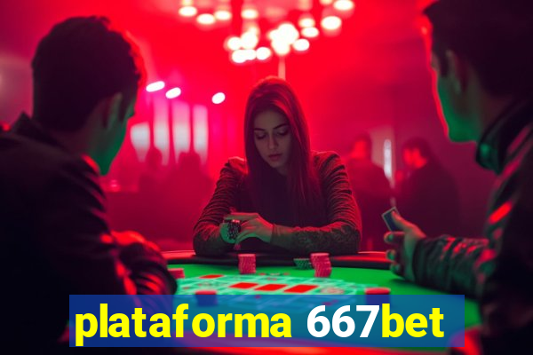 plataforma 667bet